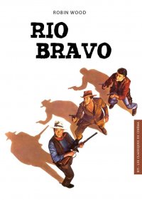 Les classiques du cinma - Rio Bravo