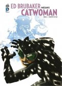 Ed Brubaker prsente Catwoman T.4
