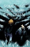 Acheter Something is killing the children T.9