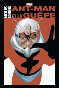 Nous sommes Ant-Man et la Gu�pe