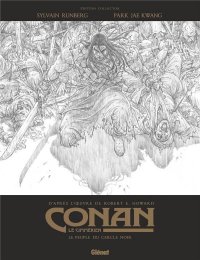 Conan le Cimm�rien - le peuple du cercle noir - �dition sp�ciale N&B