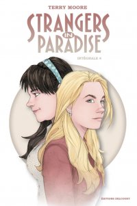 Strangers in paradise - int�grale T.4