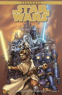 Star wars l�gendes - Chevaliers de l'ancienne r�publique T.1