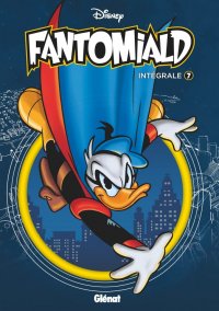 Fantomiald - int�grale T.7