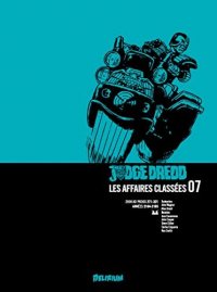 Judge Dredd - Les affaires class�es T.7