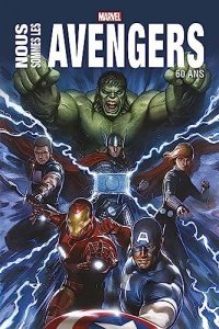 Nous sommes les Avengers - �dition anniversaire