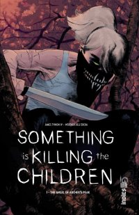 Something is killing the children T.1