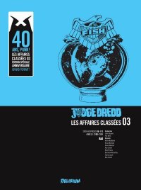 Judge Dredd - Les affaires class�es T.3