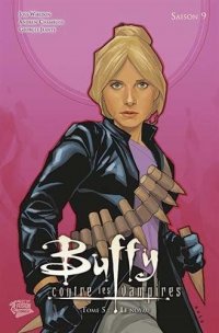 Buffy contre les vampires - Saison 9 - T.5