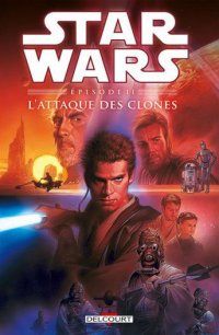 Star wars - épisodes II - L'attaque des clones