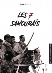 Les classiques du cinéma - Les 7 samouraïs