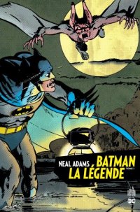 Batman la légende - Neal adams T.1