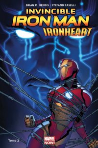 Invincible Iron Man - IronHeart T.2
