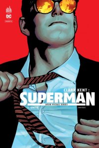 Clark Kent - Superman T.1