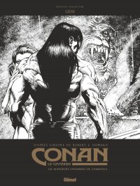Conan le Cimmérien - Les mangeurs d'hommes de Zamboula - édition spéciale N&B