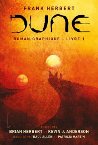 Dune, le roman graphique - Livre 1