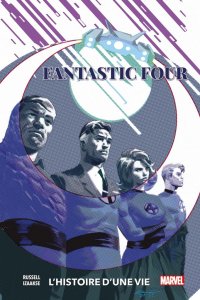 Fantastic four - L'histoire d'une vie