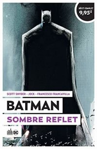 Le meilleur de DC Comics - Batman - Sombre reflet