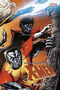 Marvel Epic Collection - X-Men - Proteus