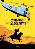 Seuls sont les indompt�s