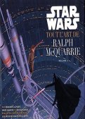 Star wars - Tout l'art de Ralph McQuarrie T.1