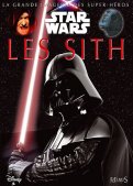 La grande imagerie Star Wars - Les Sith
