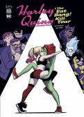 Harley Quinn :  The Animated Series - The Eat, Bang, Kill Tour T.1